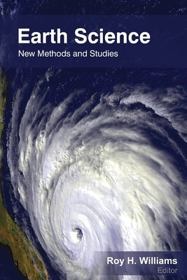Earth Science: New Methods and Studies by Williams, Roy H.
