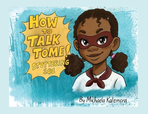 How To Talk To Me! by Kalemera, Michaela