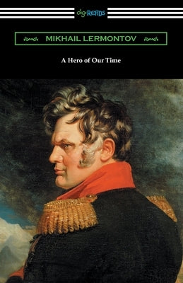 A Hero of Our Time by Lermontov, Mikhail