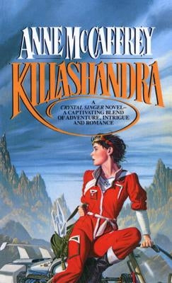 Killashandra by McCaffrey, Anne