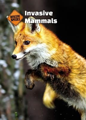 Invasive Mammals by Schafer, Susan