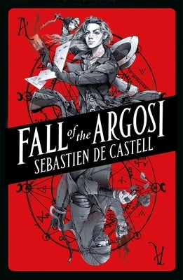 Fall of the Argosi by De Castell, Sebastien