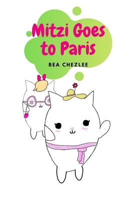 Mitzi Goes to Paris by Chezlee, Bea