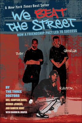 We Beat the Street: How a Friendship Pact Led to Success by Davis, Sampson