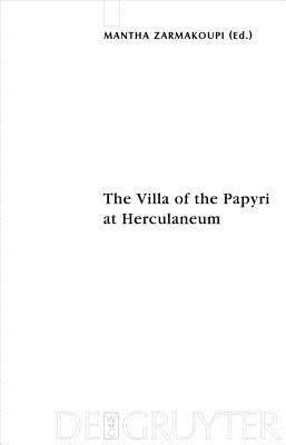 The Villa of the Papyri at Herculaneum by Zarmakoupi, Mantha