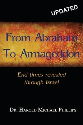 From Abraham to Armageddon by Phillips, Harold