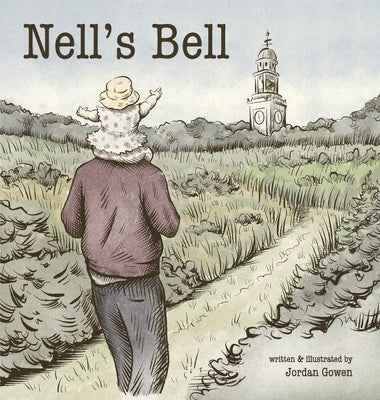 Nell's Bell by Gowen, Jordan