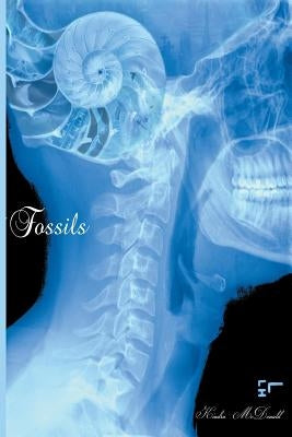 Fossils by McDonald, Kindra