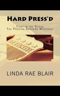 Hard Press'd by Blair, Linda Rae