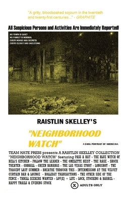 Neighborhood Watch: Short Stories by Skelley, Raistlin