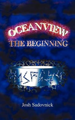 Oceanview: The Beginning by Sadovnick, Josh