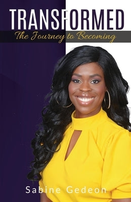 Transformed: The Journey to Becoming by Gedeon, Sabine