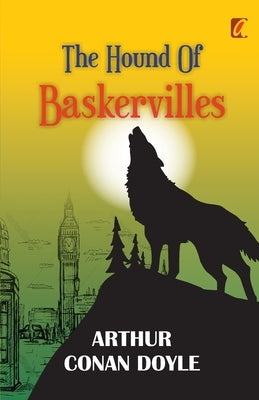 The Hound of baskervilles by Doyle, Arthur Conan