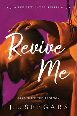 Revive Me: Part Three (Standard Edition) by Seegars, J. L.