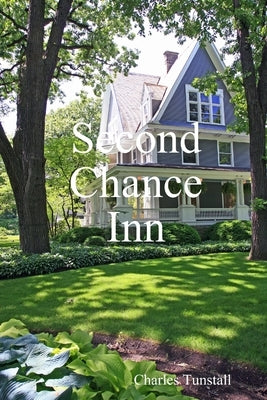 Second Chance Inn by Tunstall, Charles