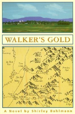 Walker's Gold by Bahlmann, Shirley A.