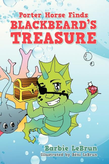 Porter Horse Finds Blackbeard's Treasure by Lebrun, Barbie