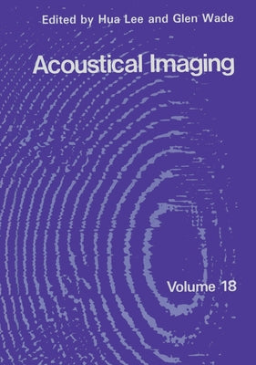 Acoustical Imaging 18 by International Symposium on Acoustical Im