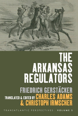 The Arkansas Regulators by Adams, Charles