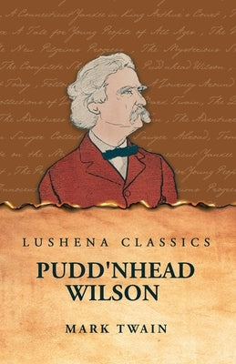 Pudd'nhead Wilson by Mark Twain