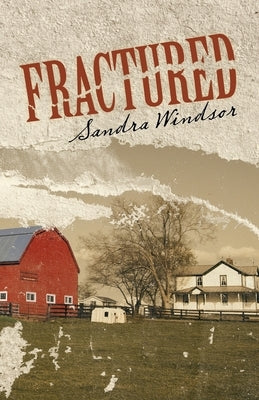 Fractured by Windsor, Sandra