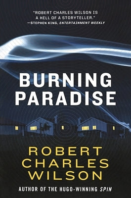 Burning Paradise by Wilson, Robert Charles