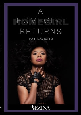 Homegirl Returns To The Ghetto by LeBlanc, Ezina