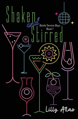 Shaken and Stirred by Atlas, Lilly