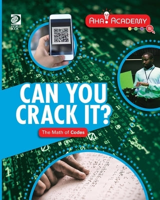 Can You Crack it? The Math of Codes by Harrod, Bill