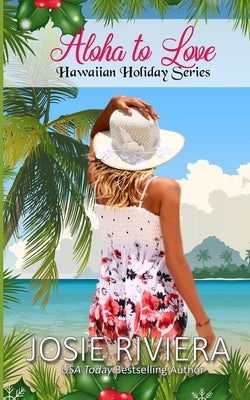 Aloha To Love by Riviera, Josie