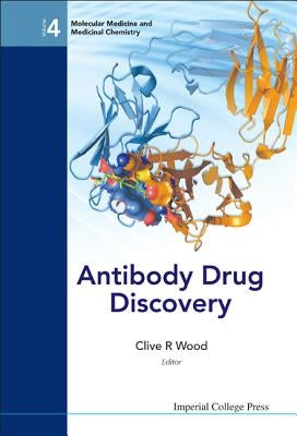 Antibody Drug Discovery by Wood, Clive R.