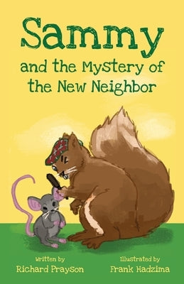Sammy and the Mystery of the New Neighbor by Prayson, Richard