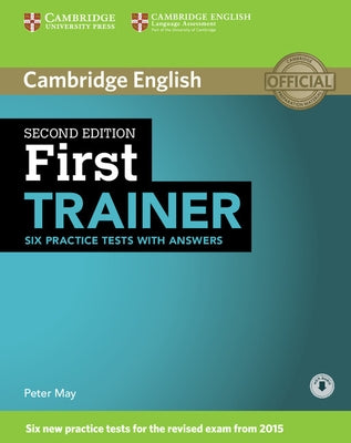 First Trainer Six Practice Tests with Answers with Audio by May, Peter