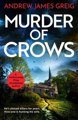 Murder of Crows by Greig, Andrew James