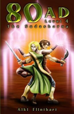 80AD - The Sudarshana (Book 4) by Flinthart, Aiki