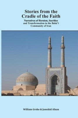 Stories from the Cradle of the Faith by Grohe, William