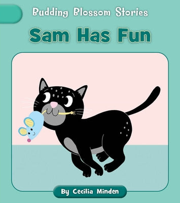 Sam Has Fun by Minden, Cecilia