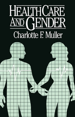 Health Care & Gender by Muller, Charlotte