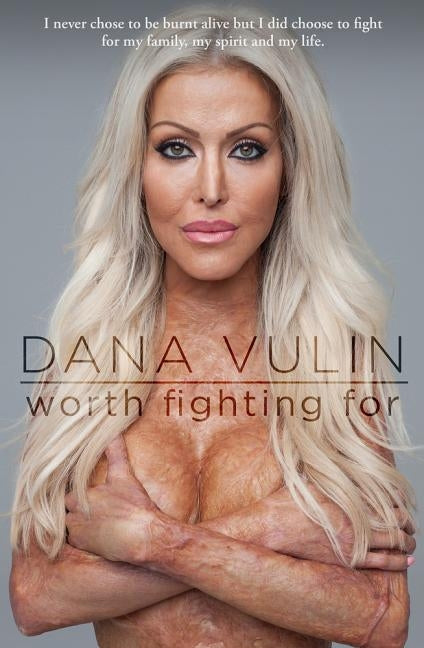 Worth Fighting for by Vulin, Dana