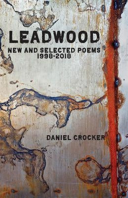 Leadwood by Crocker, Daniel