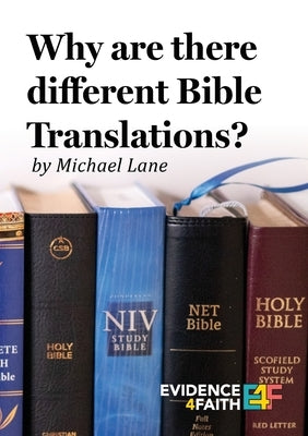 Why Are There Different Bible Translations? by Lane, Michael