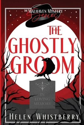 The Ghostly Groom by Whistberry, Helen