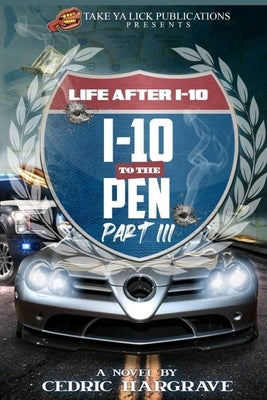 I-10 to the Pen III by Hargrave, Cedric