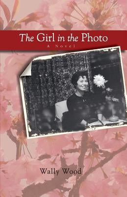 The Girl in the Photo by Wood, Wally