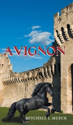 Avignon by Mueck, Mitchell J.