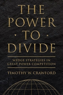 The Power to Divide by Crawford, Timothy W.