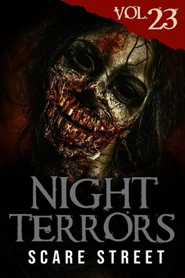 Night Terrors Vol. 23: Short Horror Stories Anthology by Street, Scare