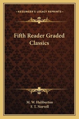 Fifth Reader Graded Classics by Haliburton, M. W.