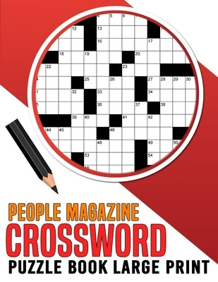 People Magazine Crossword Puzzle Book Large Print: Puzzles Packed with Historical Figures, Celebrities, and Events! by Ferris, Julia P.