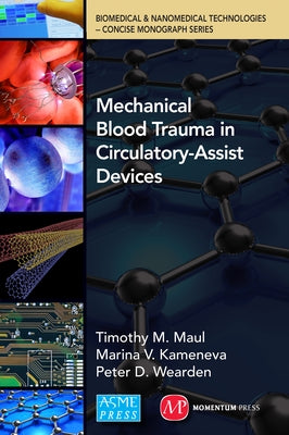 Mechanical Blood Trauma in Circulatory-Assist Devices by Maul, Timothy Michael